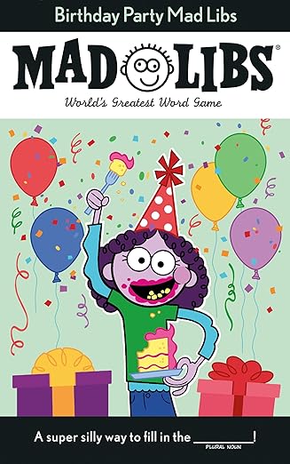 Birthday Party Mad Libs