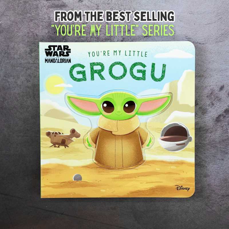Star Wars: You're My Little Grogu by Grace Baranowski