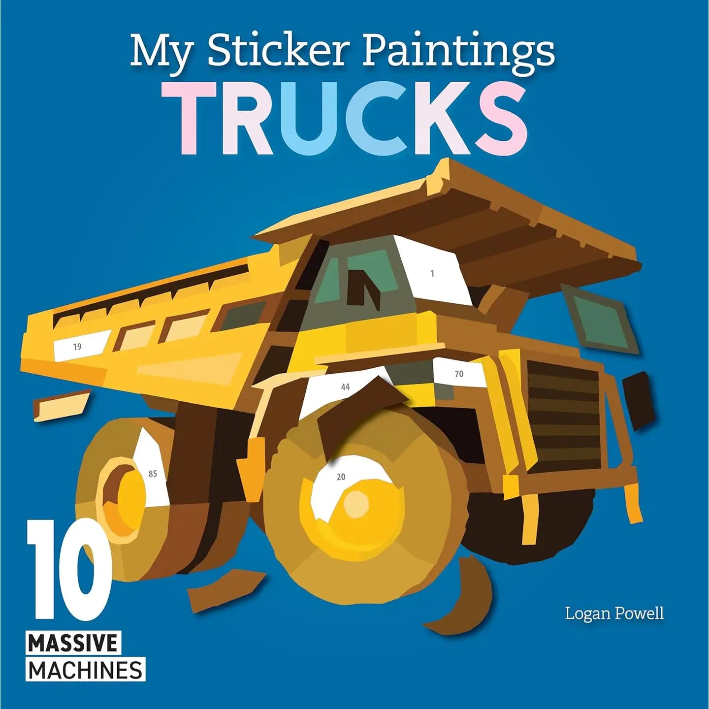 My Sticker Paintings: Trucks - 10 Massive Machines
