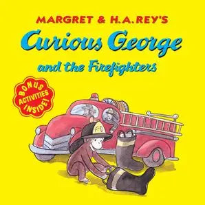 Curious George and the Firefighters : H. A. Rey (Paperback)
