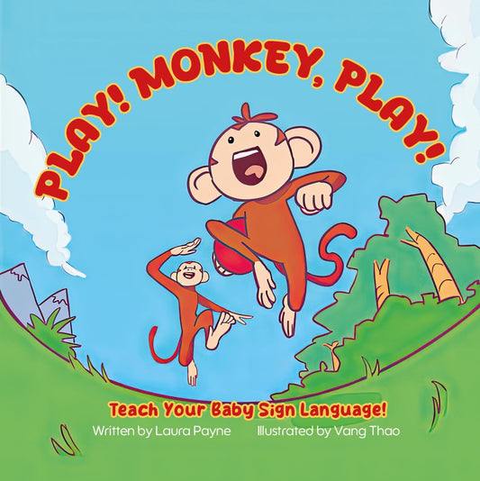 Play! Monkey, Play!: Teach Your Baby Sign