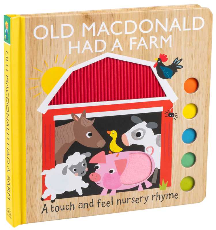 Old MacDonald Had a Farm: A Touch and Feel Nursery Rhyme