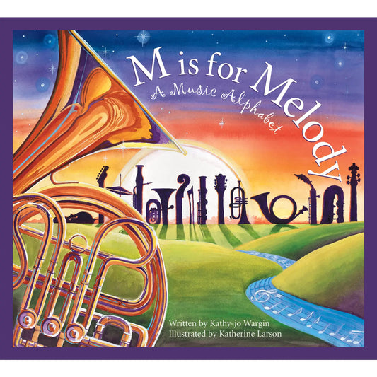 M Is For Melody: A Music Alphabet Picture Book