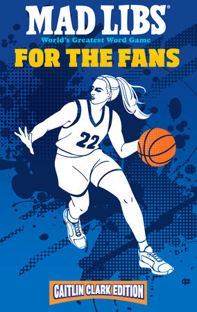Mad Libs - For the Fans: Caitlin Clark Edition