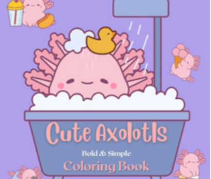 Cute Axolotls Coloring Book