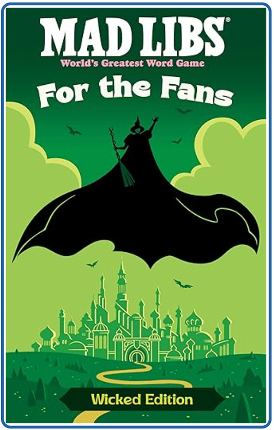 For the Fans - Wicked Edition Mad Libs