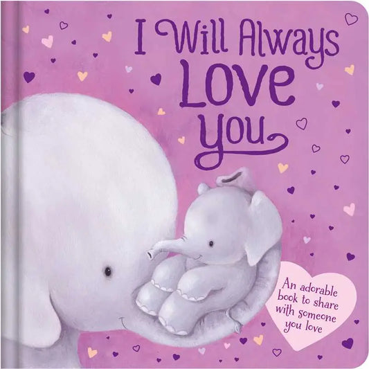 I Will Always Love You (board book)