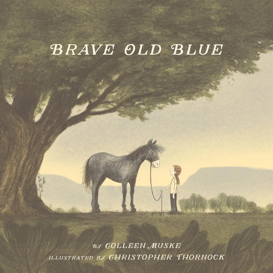 Brave Old Blue: A Horse Rescue Story