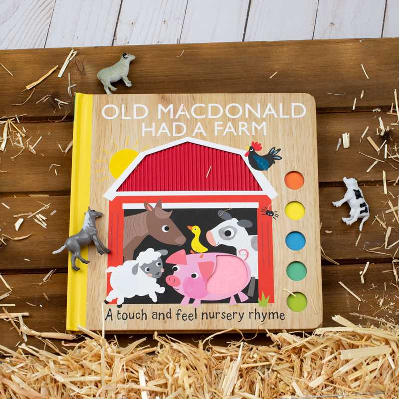 Old MacDonald Had a Farm: A Touch and Feel Nursery Rhyme