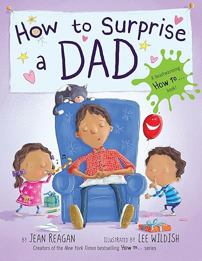 How to Surprise a Dad