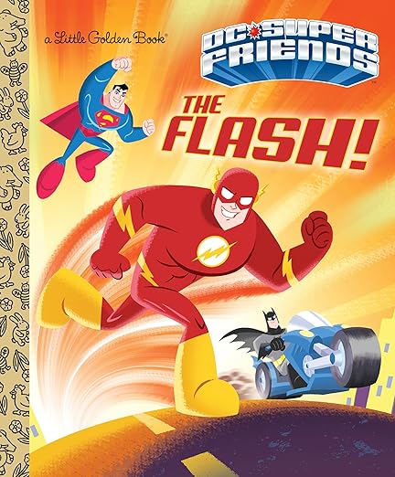 The Flash! (DC Super Friends) Little Golden Book