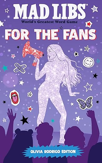 Mad Libs: For the Fans: Olivia Rodrigo`