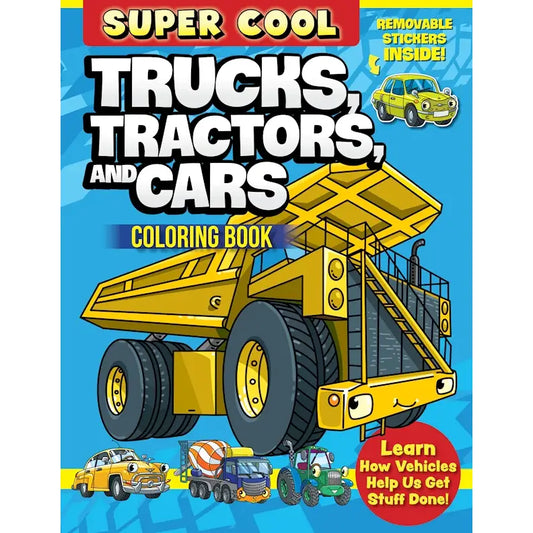 Super Cool Trucks, Tractors, and Cars - Coloring Book